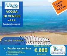 Acqua di Venere Futura **** Paestum Campania