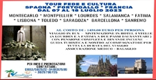 SPAGNA * PORTOGALLO * FRANCIA   MONTECARLO * MONTPELLIER * LOURDES * SALAMANCA * FATIMA * LISBONA * TOLEDO   BARCELLONA * SANREMO