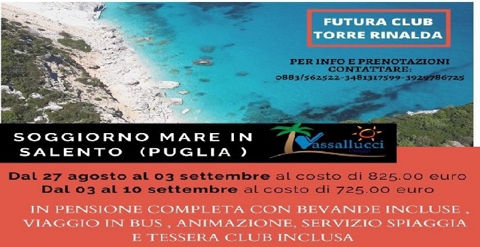 SOGGIORNO MARE IN PUGLIA  TORRE RINALDA * SALENTO