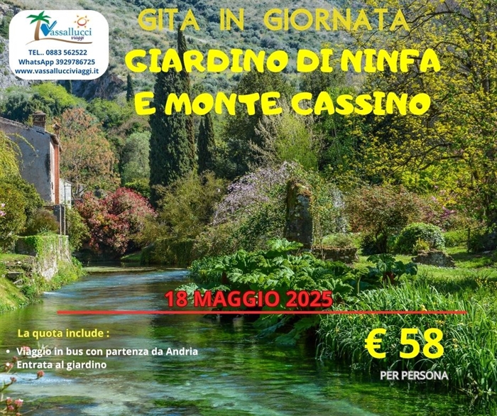 GIARDINO DI NINFA E MONTE CASSINO