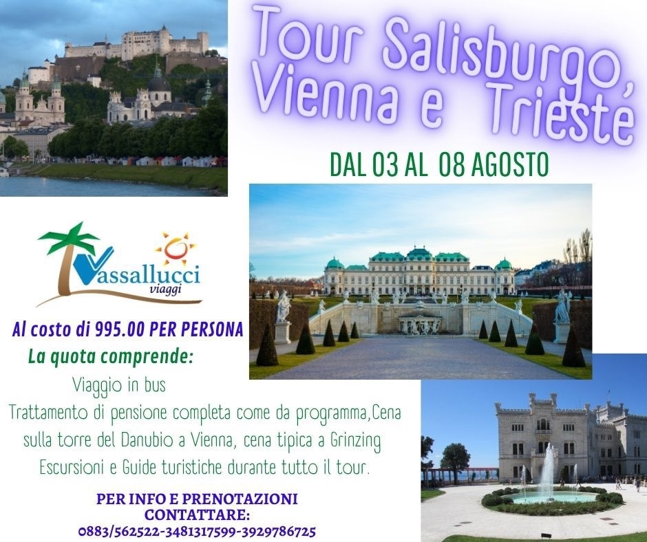TOUR   DELL’AUSTRIA  SALISBURGO * VIENNA * TRIESTE